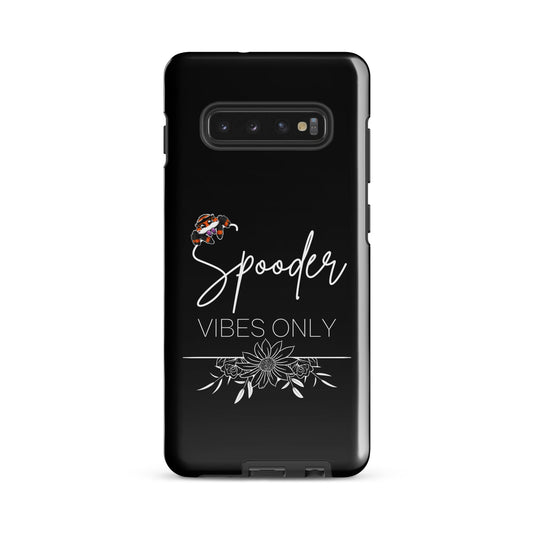 Spooder Vibes Only Case for Samsung® Black